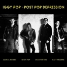 IGGY POP – ‘Post Pop Depression’ (2016)
