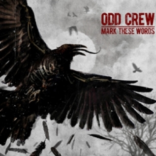 ODD CREW - 'Mark These Words' (2015)