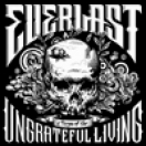 EVERLAST Songs of the Ungrateful Living (2011)