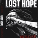 LAST HOPE DVD - Bulgar Display of Power (2010)
