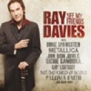 RAY DAVIES See My Friends (2010)
